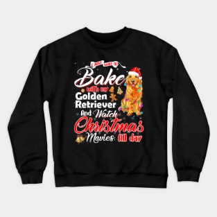 Bake Stuff With Golden Retriever And Watch Christmas Crewneck Sweatshirt